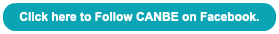 Click here to Follow CANBE on Facebook.
