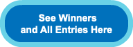 &nbsp;See Winners  and All Entries Here